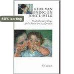 Geur van honing en jonge melk 9789064813351 H. van Zuiden, Boeken, Verzenden, Gelezen, H. van Zuiden
