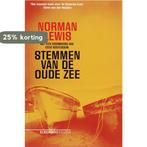 Stemmen van de oude zee / Eldorado 9789047100362, Verzenden, Zo goed als nieuw, Norman Lewis