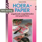 HOERA PAPIER 9789038402758 Evers, Verzenden, Gelezen, Evers