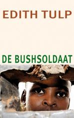 De bushsoldaat 9789062659197 Edith Tulp, Verzenden, Gelezen, Edith Tulp