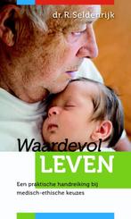 WAARDEVOL LEVEN 9789058817310 R. Seldenrijk, Verzenden, Zo goed als nieuw, R. Seldenrijk