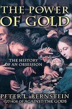 The Power Of Gold 9780471252108 Peter L. Bernstein, Verzenden, Gelezen, Peter L. Bernstein
