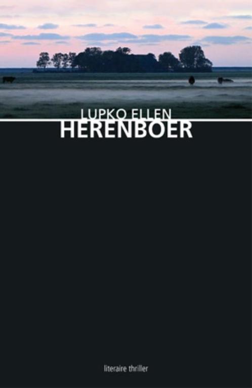 Herenboer / Ludde Menkema 9789054522232 Lupko Ellen, Boeken, Thrillers, Gelezen, Verzenden