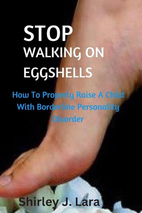 9798355301408 Stop Walking on Eggshells Shirley Lara, Boeken, Gezondheid, Dieet en Voeding, Nieuw, Verzenden