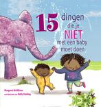 15 dingen die je niet met een baby moet doen 9789053414705, Boeken, Verzenden, Zo goed als nieuw, Margaret McAllister