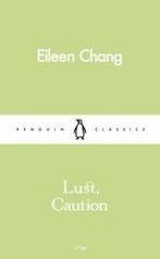 Penguin classics: Lust, caution by Ailing Zhang (Paperback), Gelezen, Eileen Chang, Verzenden