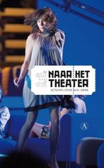 Naar het theater 9789025368401 Kester Freriks, Verzenden, Gelezen, Kester Freriks