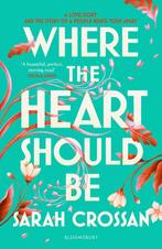 Where the Heart Should Be 9781526666574 Sarah Crossan, Verzenden, Zo goed als nieuw, Sarah Crossan