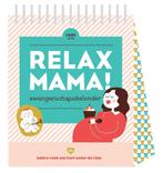 Relax Mama! Zwangerschapskalender 9789463140331, Boeken, Verzenden, Gelezen, Elsbeth Teeling