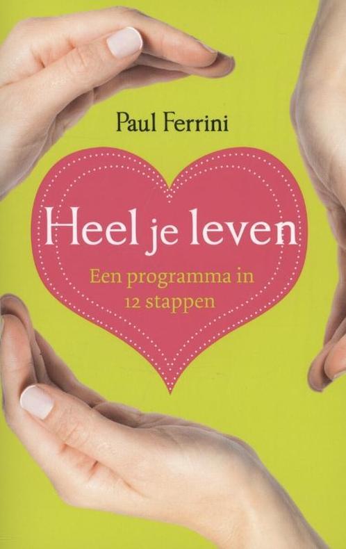 Heel je leven 9789020208436 Paul Ferrini, Boeken, Esoterie en Spiritualiteit, Gelezen, Verzenden