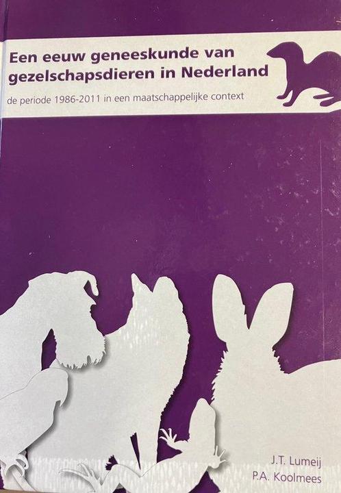 Een eeuw geneeskunde van gezelschapdieren in Nederland, Boeken, Wetenschap, Gelezen, Verzenden