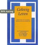 Gelovig leven 9789060470244, Boeken, Godsdienst en Theologie, Verzenden, Zo goed als nieuw