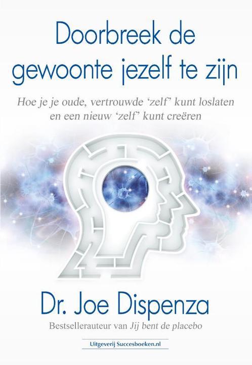 Doorbreek de gewoonte jezelf te zijn 9789492665430, Boeken, Gezondheid, Dieet en Voeding, Gelezen, Verzenden