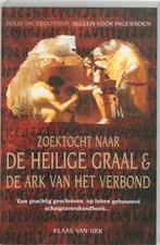 Zoektocht naar de heilige graal & de ark van het verbond, Boeken, Verzenden, Zo goed als nieuw, K. van Urk