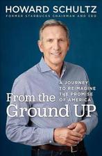 From the Ground Up 9780525509448 Howard Schultz, Verzenden, Gelezen, Howard Schultz