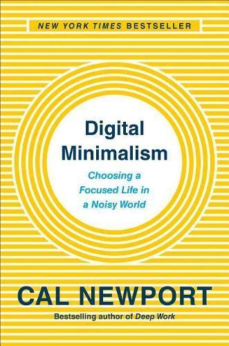 Digital Minimalism: Choosing a Focused Life in a Noisy World, Boeken, Studieboeken en Cursussen, Verzenden