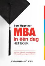 MBA in één dag - het boek 9789079445554 Ben Tiggelaar, Boeken, Verzenden, Gelezen, Ben Tiggelaar