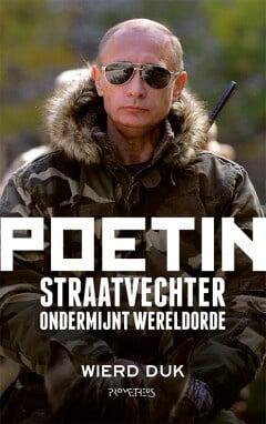 Poetin (9789044651713, Wierd Duk) (Wierd Duk, 9789044651713), Boeken, Geschiedenis | Wereld, Nieuw, Verzenden