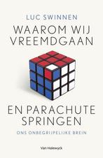 Waarom wij vreemdgaan en parachutespringen 9789461317971, Verzenden, Gelezen, Luc Swinnen