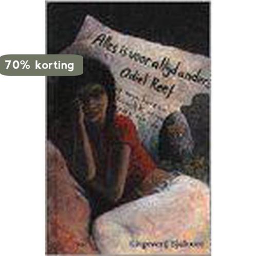 Alles Is Voor Altijd Anders 9789062493111 O. Reef, Boeken, Kinderboeken | Jeugd | 13 jaar en ouder, Zo goed als nieuw, Verzenden