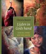 Lijden in Gods hand 9789029796866 Christa Rosier, Verzenden, Gelezen, Christa Rosier