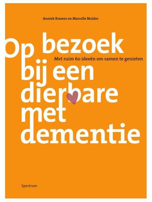 Op bezoek bij een dierbare met dementie 9789000349456, Boeken, Psychologie, Zo goed als nieuw, Verzenden