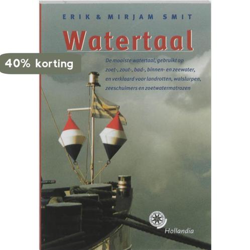 Watertaal 9789064103681 E. Smit, Boeken, Hobby en Vrije tijd, Gelezen, Verzenden