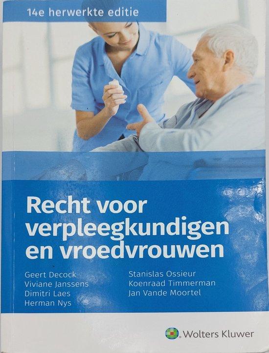 9789403009728 Recht voor verpleegkundigen en vroedvrouwen..., Boeken, Schoolboeken, Zo goed als nieuw, Verzenden