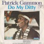 vinyl single 7 inch - Patrick Gammon - Do My Ditty, Verzenden, Zo goed als nieuw