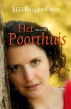 Het Poorthuis trilogie 9789020529494 J. Burgers-Drost, Verzenden, Gelezen, J. Burgers-Drost