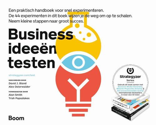 Businessideeën testen / Strategyzer series 9789462763838, Boeken, Economie, Management en Marketing, Gelezen, Verzenden