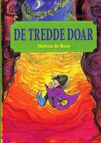 De tredde doar 9789062736638 H. de Boer, Verzenden, Gelezen, H. de Boer