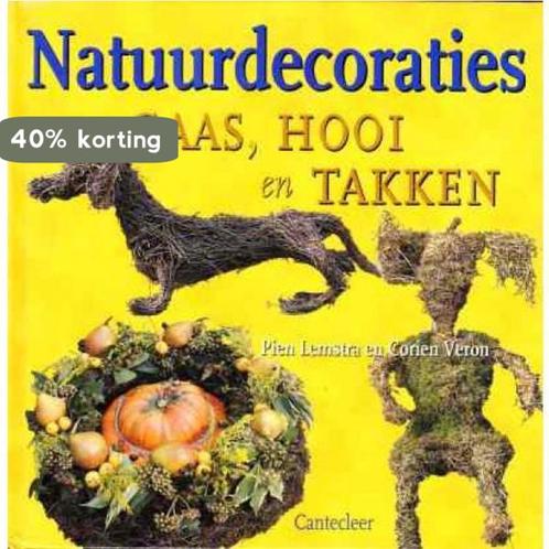 Natuurdecoraties Met Gaas Hooi En Takken 9789021330815, Boeken, Hobby en Vrije tijd, Zo goed als nieuw, Verzenden