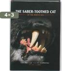 The Saber-toothed cat of the North Sea 9789078707042, Verzenden, Zo goed als nieuw