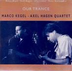 cd - Marco Kegel - Axel Hagen Quartet - Our Trance, Zo goed als nieuw, Verzenden