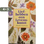 Liefhebben Een Levenskunst 9789062718252 F. Andrews, Boeken, Verzenden, Gelezen, F. Andrews