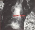 cd single - Bandit Queen - Give It To The Dog, Cd's en Dvd's, Cd Singles, Verzenden, Zo goed als nieuw