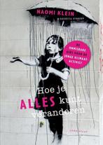 9789047713388 Hoe je alles kunt veranderen | Tweedehands, Boeken, Verzenden, Zo goed als nieuw, Naomi Klein