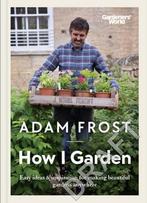 9781785947582 Gardeners World: How I Garden, Boeken, Nieuw, Adam Frost, Verzenden