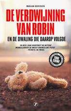 De verdwijning van Robin 9789089757142 Marjan Gorissen, Verzenden, Gelezen, Marjan Gorissen