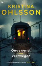 Ongewenst en Verzwegen / Fredrika Bergman / 1, 2, Boeken, Thrillers, Verzenden, Gelezen, Kristina Ohlsson