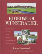 Bloedmooi Wunseradiel 9789033005862 P. Karstkarel, Verzenden, Gelezen, P. Karstkarel