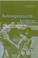 Relatiegestoorde kinderen 9789023241041 G. de Lange, Verzenden, Zo goed als nieuw, G. de Lange