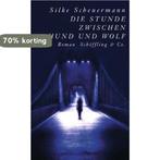 Die Stunde zwischen Hund und Wolf 9783895613715, Boeken, Verzenden, Zo goed als nieuw, Silke Scheuermann