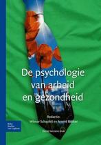 9789031398539 | De psychologie van arbeid en gezondheid, Boeken, Verzenden, Nieuw
