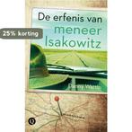 De erfenis van meneer Isakowitz 9789021457079 Danny Wattin, Verzenden, Gelezen, Danny Wattin