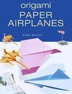 Origami paper airplanes by Didier Boursin (Paperback), Gelezen, Didier Boursin, Verzenden