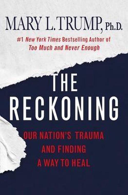 The Reckoning - Mary L. Trump - 9781250278456 - Hardcover, Boeken, Politiek en Maatschappij, Verzenden