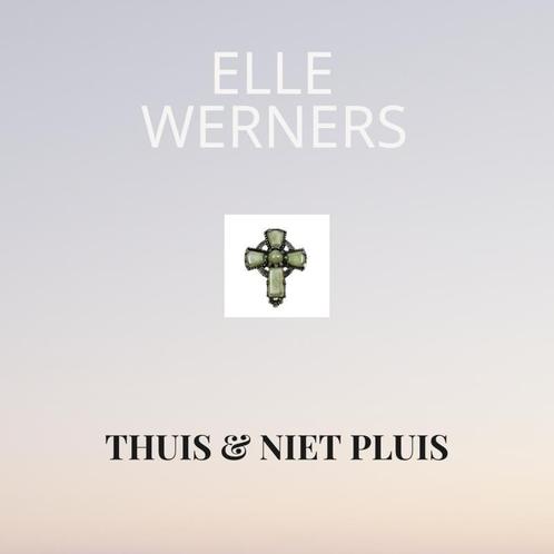 THUIS & NIET PLUIS 9789403733456 Elle Werners, Boeken, Gedichten en Poëzie, Zo goed als nieuw, Verzenden