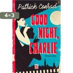 Good night, Charlie 9789460017742 Patrick Conrad, Boeken, Verzenden, Zo goed als nieuw, Patrick Conrad